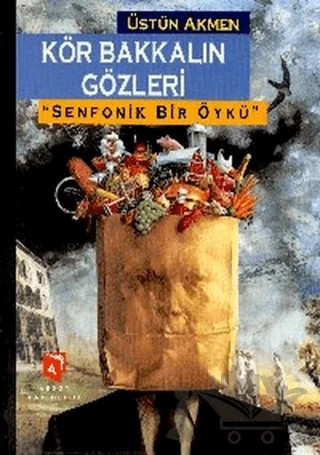 Kör Bakkalın Gözleri – Üstün Akmen – Aksoy Yayıncılık kitap kapağı