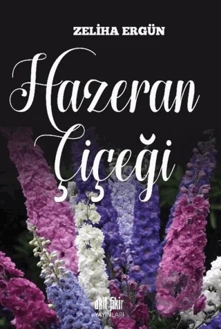 Hazeran Çiçeği – Zeliha Ergün – Akıl Fikir Yayınları kitap kapağı