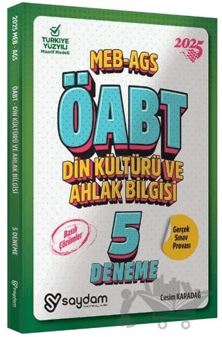 2025 ÖABT MEB-AGS Din Kültürü ve Ahlak Bilgisi Öğretmenliği 5 Deneme Çözümlü – Cesim Karadağ – Saydam Yayınları kitap kapağı