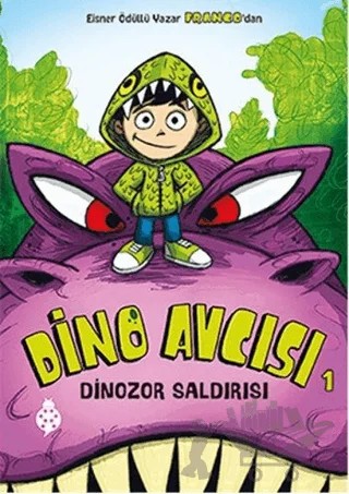 Dino Avcısı 1: Dinozor Saldırısı – Franco Aureliani – Uğurböceği Yayınları kitap kapağı
