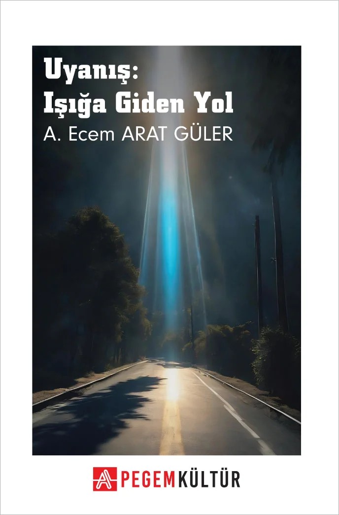 Uyanış: Işığa Giden Yol – Pegem Kültür kitap kapağı