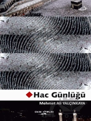 Hac Günlüğü – Mehmet Ali Yalçınkaya – Sokak Kitapları Yayınları kitap kapağı