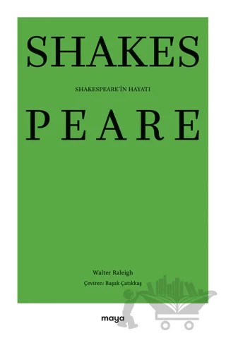Shakespeare'in Hayatı – Walter Raleigh – Maya Kitap kitap kapağı