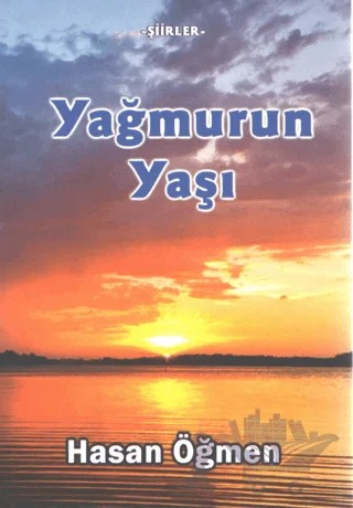 Yağmurun Yaşı – Hasan Öğmen – Kültür Ajans Yayınları kitap kapağı