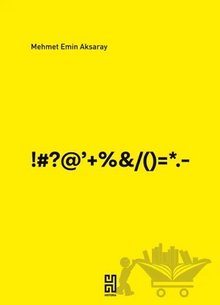 Anlambiçim Sematik Yapı Taşları ve Algının Metodolojisi – Mehmet Emin Aksaray – Historia Yayınevi kitap kapağı