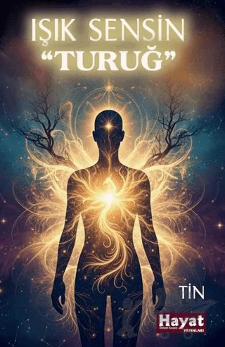 Işık Sensin – Tin-Turuğ – Hayat Özlem Kayalı Yayınları kitap kapağı