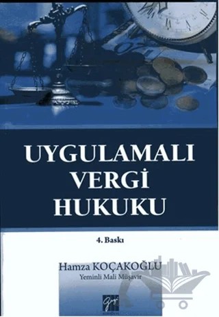 Uygulamalı Vergi Hukuku – Hamza Koçakoğlu – Gazi Kitabevi kitap kapağı