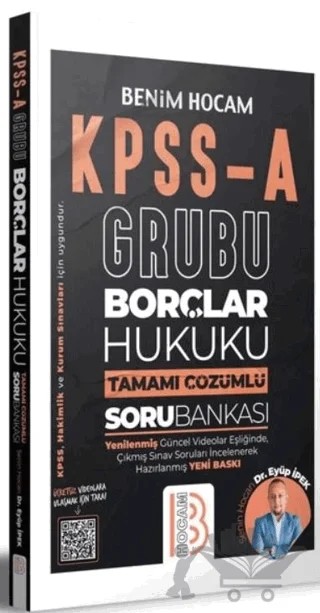 KPSS - A Grubu Borçlar Hukuku Tamamı Çözümlü Soru Bankası – Eyüp İpek – Benim Hocam Yayınları kitap kapağı