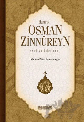 Hazreti Osman Zinnureyn – Mahmud Sami Ramazanoğlu – Erkam Yayınları kitap kapağı