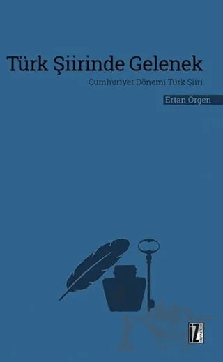 Türk Şiirinde Gelenek – Ertan Örgen – İz Yayıncılık kitap kapağı