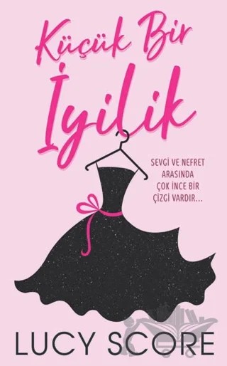 Küçük Bir İyilik – Lucy Score – Martı Yayınları kitap kapağı