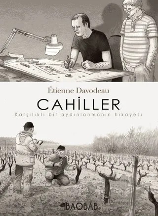 Cahiller: Karşılıklı Bir Aydınlanmanın Hikayesi – Etienne Davodeau – Baobab Yayınları kitap kapağı