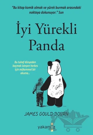 İyi Yürekli Panda – James Gould-Bourn – Yakamoz Yayınevi kitap kapağı