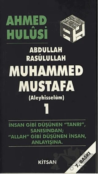 Abdullah Rasulullah Muhammed Mustafa (Aleyhisselam) Cilt: 1 – Ahmed Hulusi – Kitsan Yayınları kitap kapağı