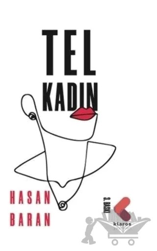 Tel Kadın – Hasan Baran – Klaros Yayınları kitap kapağı