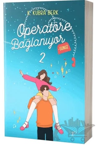 Operatöre Bağlanıyorsunuz 2 – K. Kübra Berk – Artemis Yayınları kitap kapağı