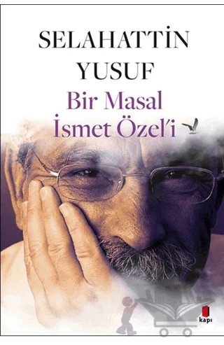Bir Masal İsmet Özel’i – Selahattin Yusuf – Kapı Yayınları kitap kapağı