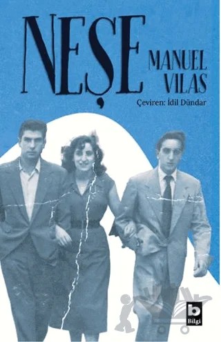 Neşe – Manuel Vilas – Bilgi Yayınevi kitap kapağı