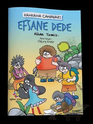 Efsane Dede - Kahkaha Canavarı – Nihan Temiz – Eğiten Kitap kitap kapağı
