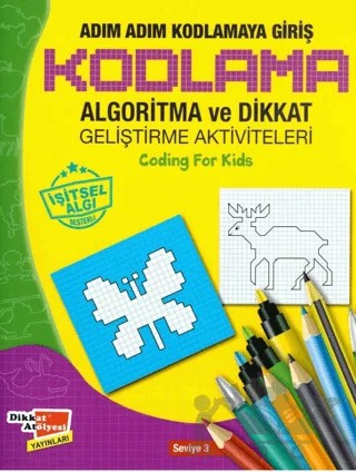 Adım Adım Kodlamaya Giriş (Seviye 3) – Hüseyin Demir – Dikkat Atölyesi Yayınları kitap kapağı