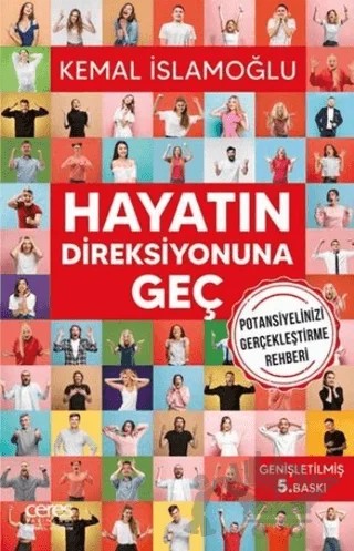 Hayatın Direksiyonuna Geç – Kemal İslamoğlu – Ceres Yayınları kitap kapağı