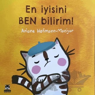 En İyisini Ben Bilirim! – Kolektif – Marsık Kitap kitap kapağı