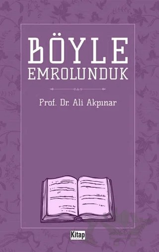 Böyle Emrolunduk – Ali Akpınar – Kitap Dünyası Yayınları kitap kapağı