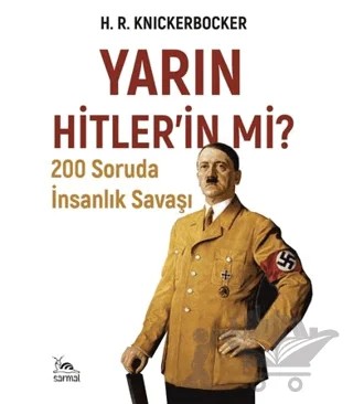 Yarın Hitlerin mi? – H. R. Knickerbocker – Sarmal Kitabevi kitap kapağı