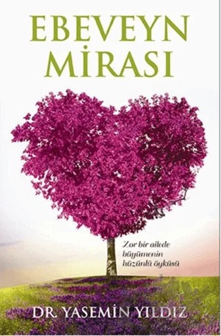 Ebeveyn Mirası – Yasemin Yıldız – Pusula (Kişisel) Yayıncılık kitap kapağı