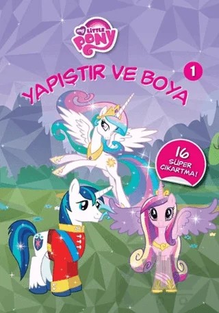 My Little Pony Yapıştır ve Boya 1 – Kolektif – Doğan Egmont Yayıncılık kitap kapağı