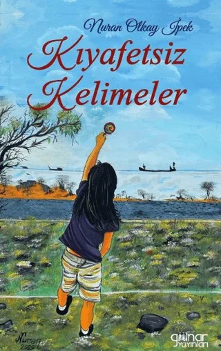 Kıyafetsiz Kelimeler – Nuran Olkay İpek – Gülnar Yayınları kitap kapağı