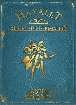 Hayalet: Benim Adım Grimalkin – Joseph Delaney – Tudem Yayınları kitap kapağı