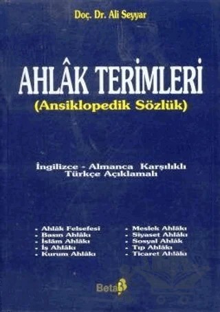 Ahlak Terimleri (Ansiklopedik Sözlük) – Ali Seyyar – Beta Yayınevi kitap kapağı