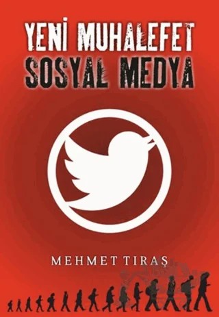 Yeni Muhalefet Sosyal Medya – Mehmet Tıraş – Sokak Kitapları Yayınları kitap kapağı
