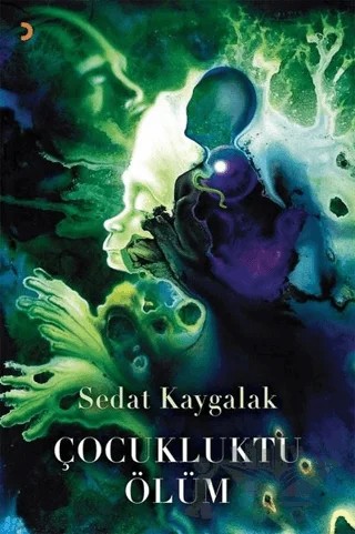 Çocukluktu Ölüm – Sedat Kaygalak – Cinius Yayınları kitap kapağı