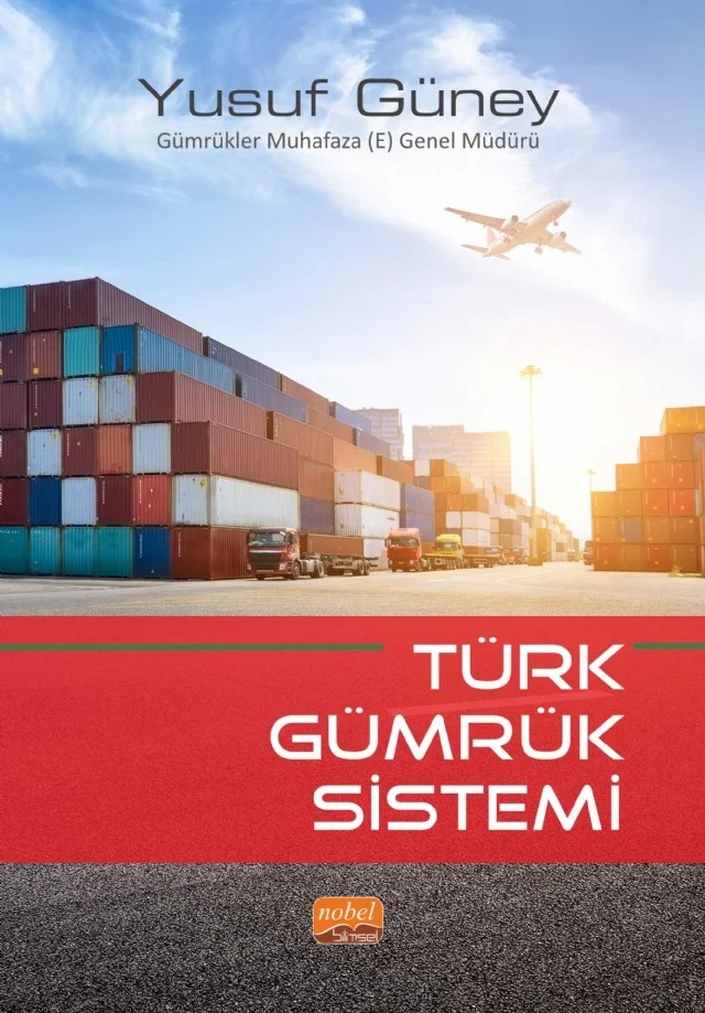 Türk Gümrük Sistemi – Yusuf Güney – Nobel Bilimsel Eserler kitap kapağı