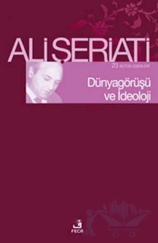 Dünyagörüşü ve İdeoloji – Ali Şeriati – Fecr Yayınları kitap kapağı