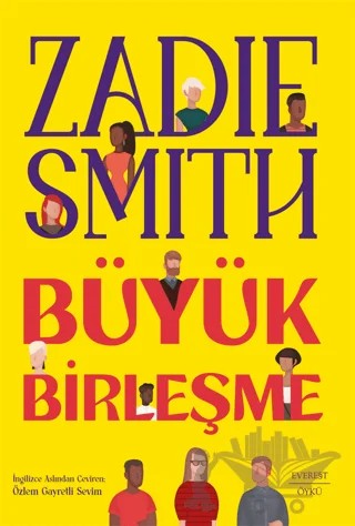 Büyük Birleşme – Zadie Smith – Everest Yayınları kitap kapağı