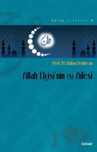 Allah Elçisi'nin (s) Ailesi – Adnan Demircan – Beyan Yayınları kitap kapağı