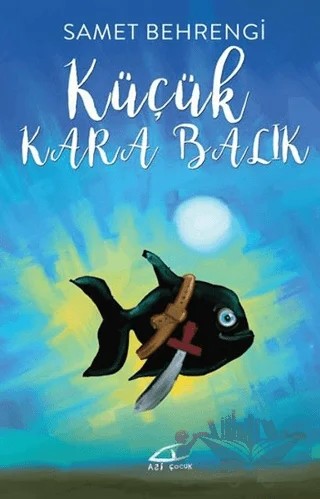 Küçük Kara Balık – Samed Behrengi – Asi Kitap kitap kapağı