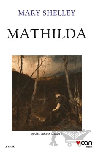Mathilda – Mary Shelley – Can Yayınları kitap kapağı