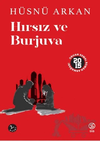 Hırsız ve Burjuva – Hüsnü Arkan – Sia Kitap kitap kapağı
