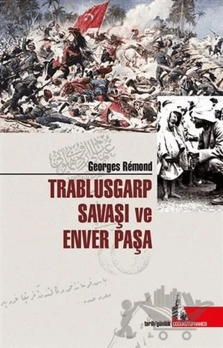 Trablusgarp Savaşı ve Enver Paşa – Georges Remond – Doğu Kütüphanesi kitap kapağı