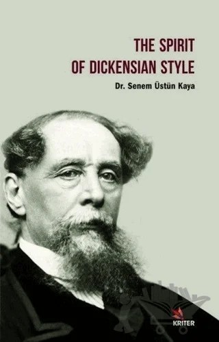 The Spirit of Dickensian Style – Senem Üstün Kaya – Kriter Yayınları kitap kapağı