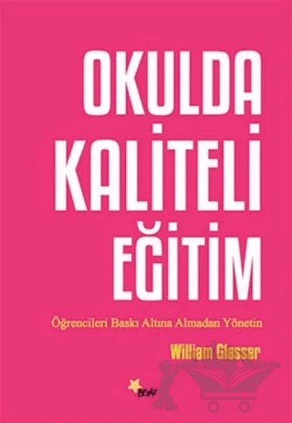 Okulda Kaliteli Eğitim – William Glasser – Beyaz Yayınları kitap kapağı