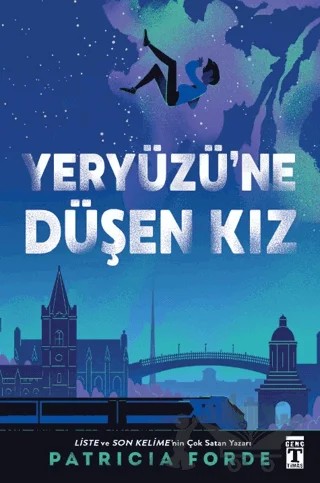 Yeryüzü'ne Düşen Kız – Patricia Forde – Genç Timaş kitap kapağı