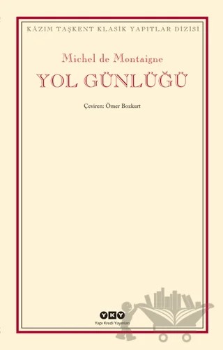 Yol Günlüğü – Michel de Montaigne – Yapı Kredi Yayınları kitap kapağı