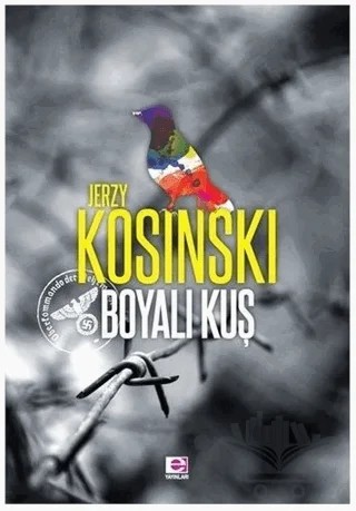 Boyalı Kuş – Jerzy Kosinski – E Yayınları kitap kapağı
