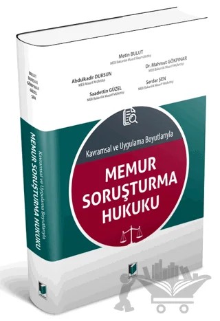 Memur Soruşturma Hukuku – Mahmut Gökpınar, Metin Bulut, Abdülkadir Dursun, Serdar Şen, Saadettin Güzel – Adalet Yayınevi kitap kapağı