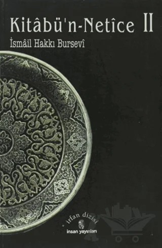 Kitabü’n-Netice 2 – İsmail Hakkı Bursevi – İnsan Yayınları kitap kapağı